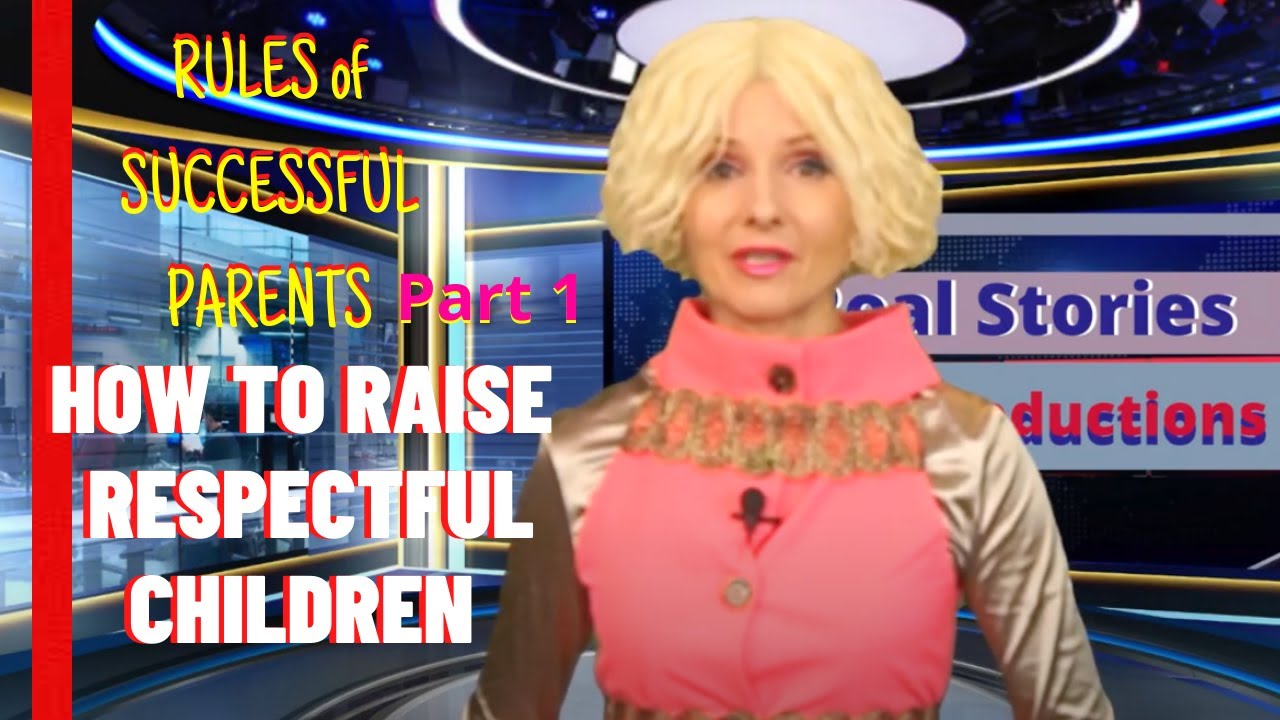 RULES of SUCCESSFUL PARENTS WHO RAISED GREAT KIDS #1, #2, #3 How To