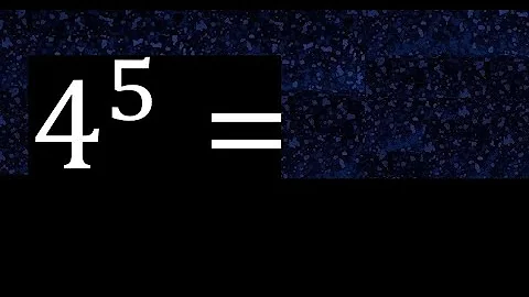 4 exponent 5 , number raised to the power, number above the number