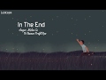 [Vietsub + Lyrics] In The End - Linkin Park (Cover by Fleurie , Mellen Gi & Tommee Profitt Remix)