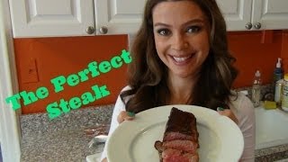 HOW TO COOK THE PERFECT STEAK
