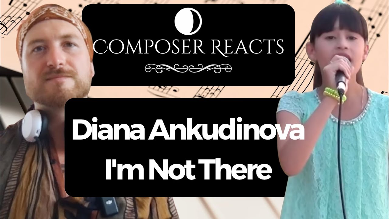 Composer Reacts to Diana Ankudinova - I'm Not There