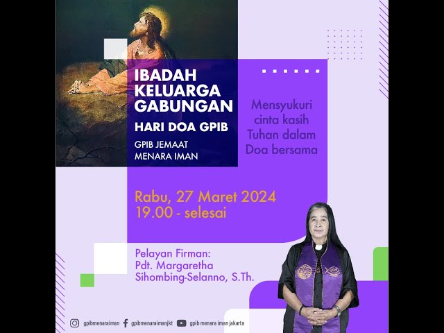 (Live) Ibadah Keluarga Gabungan I Hari Doa GPIB Menara Iman , 27 Maret 2024 19.00 WIB