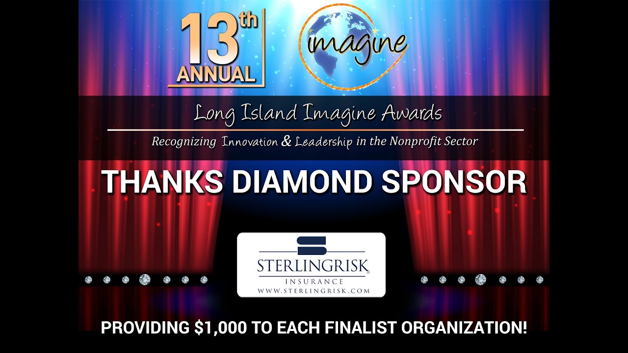 Thank You SterlingRisk - 13th Annual Long Island Imagine Awards Diamond Sponsor