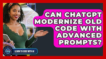 Can ChatGPT Modernize Old Code With Advanced Prompts? - Learning To Code With AI