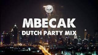 MBECAK DUTCH PARTY MIX