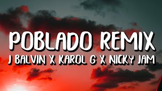 J Balvin x Karol G x Nicky Jam Ft. Crissin x Totoy x Natan & Shander - Poblado REMIX 1 hour lyrics