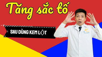 Tăng sắc tố sau dùng kem lột nên xử lý thế nào - Dr Ngọc