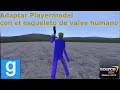 Motor Source - Adaptar Playermodel con el esqueleto de valve humano