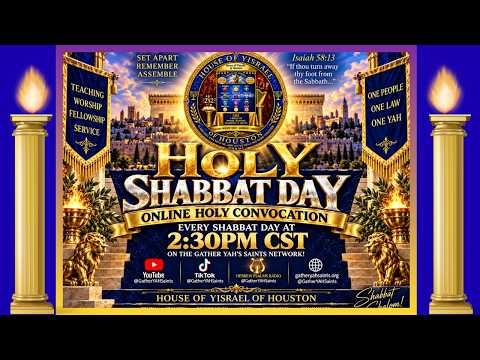 Holy Shabbat - Holy Convocation