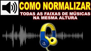 COMO COLOCAR TODAS AS FAIXAS DE MÚSICAS MP3 NA MESMA ALTURA - NORMALIZAR MÚSICAS MP3 screenshot 4