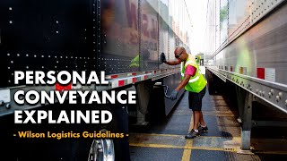 How to Stay Legal Using Personal Conveyance | Explained for Wilson Logistics Drivers