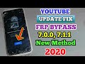 Youtube Update Problem FiX Without Flashing Android 7.0.0-2020 Frp Unlock/Google Account Bypass