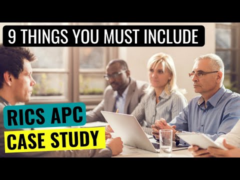 9 THINGS YOUR RICS APC CASE STUDY MUST INCLUDE - EXAMPLE CASE STUDIES & INTERVIEW TIPS