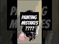Why Your Digital Paintings Look Bad (and How to Fix Them)