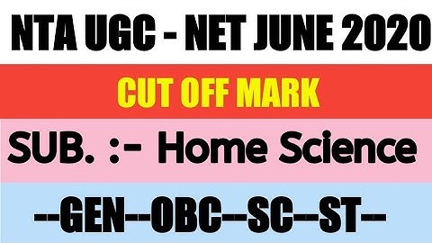 UGC NET CUT OFF June 2020 | cut off marks Home Science UGC NET JRF |UGC Net JRF Home Science 2020