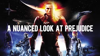 Mass Effect: A Nuanced Look at Prejudice