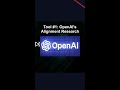 Tool #1: OpenAI's Alignment Research #ai #artificialintelligence #machinelearning #aiagent Tool
