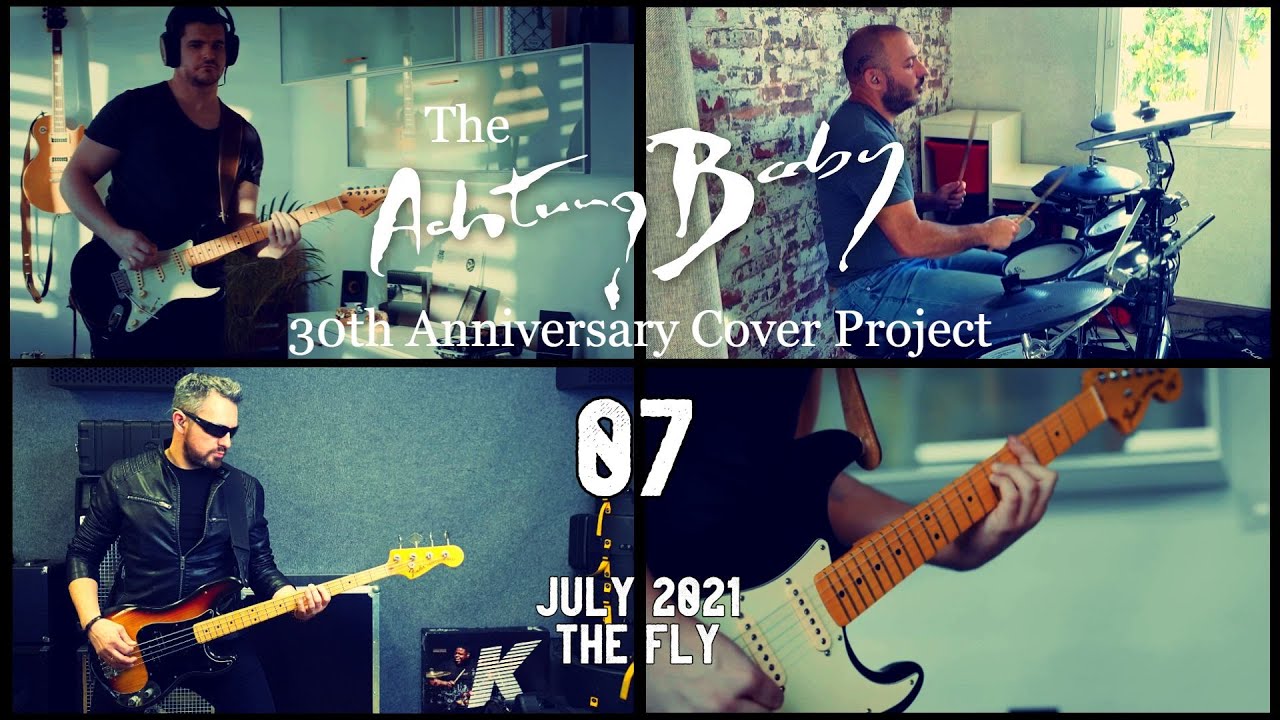 U2 - The Fly | The Achtung Baby 30 Cover Project | 07 | July 2021 
