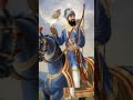 Shri guru gobind singh ji trending khalsa song gurbani