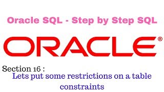 Oracle Sql Step by Step Approach (086 why constraints)