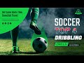 4 Simple drills To Improve Dribbling Skills ⚽ || SOURAV SKILLS || #soccer