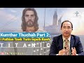 Kumthar Thuchah Part 2: I Pathian Tawk Turin Inpeih Rawh (Titanic Thawnthu Ngaihnawm) Pr. PL Thleng