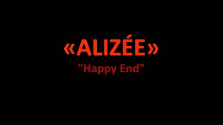 Alizée - Happy End (Paroles)