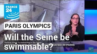 Will the Seine be swimmable for the Olympics? • FRANCE 24 English