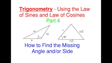 How to Use the Law of Sines and Law of Cosines for Triangles. Find the Missing Triangle Value Part 4