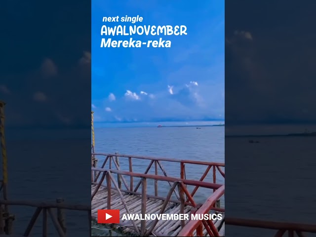 Next Single AWALNOVEMBER Mereka reka #shorts #short class=