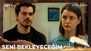 Ömrümün sonuna kadar seni bekleyeceğim - Gönül Dağı 138.   @trt1 Resimi