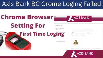 axis bank chrome settings || axis bank bc chrome settings || chrome flags settings fast download