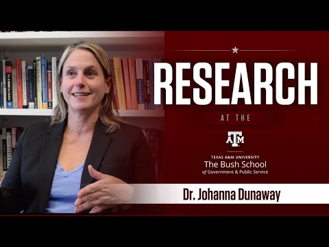 Research at the Bush School: Dr. Johanna Dunaway