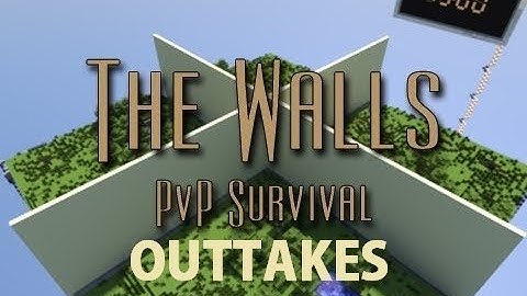 Minecraft: The Walls (PvP Map) - Outtakes