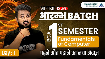 BCA 1st Semester || Computer Fundamentals in Hindi || Basic Computer Course || Day-1 || Ratnakar Sir
