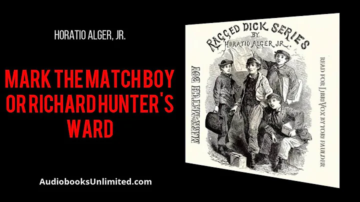 Mark the Match Boy or Richard Hunter's Ward Audiob...