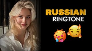 RUSSIAN RINGTONE 💋
