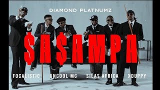 Diamond Platnumz - Sasampa (Official Music Videos lyrics) Ft Focalistic, Uncool, Silas Africa,Xduppy