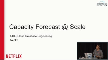 C* Capacity Forecasting (Ajay Upadhyay, Jyoti Shandil, Arun Agrawal, Netflix) | C* Summit 2016