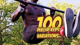 100 Pullups 9 Variations Now!
