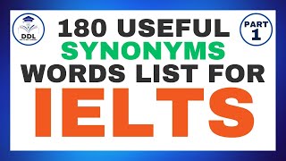 180 Useful Synonyms Words List | IELTS Vocabulary | Part 1