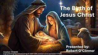 The Birth of Jesus Christ | Virtual Bible Study (Luke 1–2 & Matthew 1–2) | World English Bible (WEB)