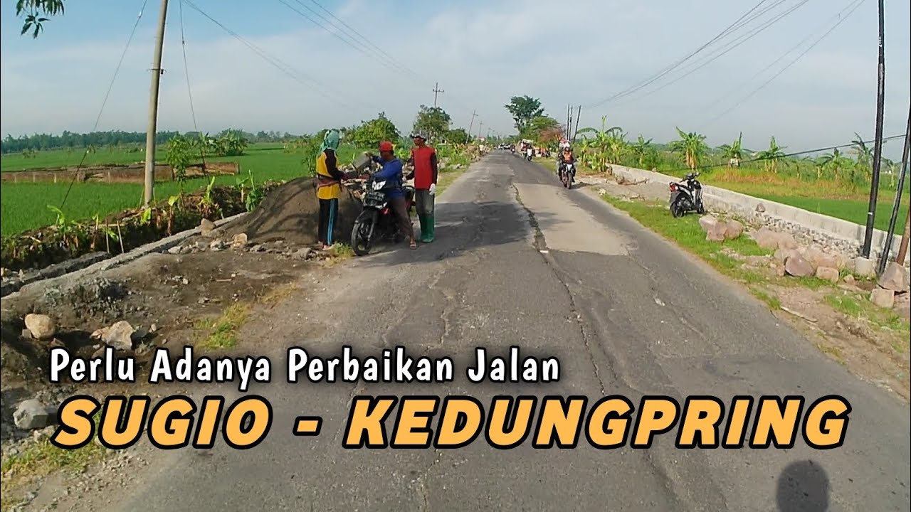 SUGIO - KEDUNGPRING !! PERLU ADA PERBAIKAN JALAN POROS ALTERNATIF ⁉️