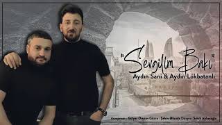 Aydin Sani & Aydin Lökbatanli” Sevgilim Baki” Resimi