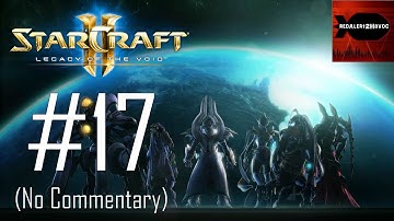 StarCraft 2 Legacy of the Void - Main Campaign Playthrough Part 17 (Templar