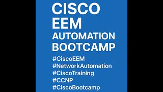 **"Cisco EEM Automation Bootcamp | Master Network Scripting &amp; Event Management"**