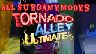 Tornado Alley Ultimate: All SubGamemodes