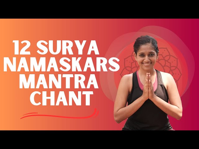 Surya Namaskar with Mantras | 12 Sun Salutations | Yogalates with Rashmi class=