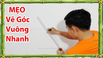 cách vẽ góc vuông chính xác và cực nhanh mà không cần thước eke vuông, cách vẽ góc vuông bằng compa