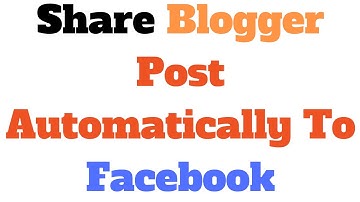[HINDI] How To Share Blogger Post Automatically To Facebook